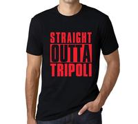 Homme Tee-Shirt Tout Droit Sorti De Tripoli - Straight Outta Tripoli - T-Shirt Graphique Éco-Responsable Vintage Cadeau Nouveauté