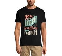 Homme Tee-Shirt Vous Pouvez Apprendre À Tout Le Monde - You Can Learn Everyone - T-Shirt Graphique Éco-Responsable Vintage Cadeau Nouveauté