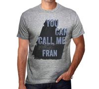 Homme Tee-Shirt Vous Pouvez M'appeler Fran - You Can Call Me Fran - T-Shirt Graphique Éco-Responsable Vintage Cadeau Nouveauté