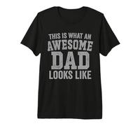 Homme This is What an Awesome Dad Looks Like T-Shirt Haut de Gamme