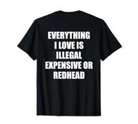 Homme Tout ce que j'aime est cher ou rousse T-Shirt