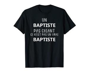 Homme Un Baptiste pas chiant ce n'est pas un vrai Baptiste T-Shirt