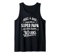 Homme Voici à Quoi Ressemble Un Super Papa de 30 Ans Débardeur