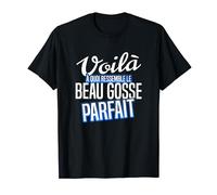 Homme Voilà à quoi ressemble le Beau Gosse Parfait T-Shirt