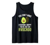 Homme You Can't Make Everyone Happy You're Not an Avocado Débardeur
