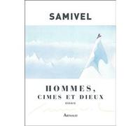 Hommes, cimes et dieux Samivel (Auteur)