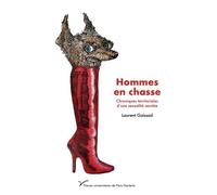 Hommes en chasse: Chroniques territoriales d'une sexualité secrète