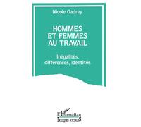 Hommes et femmes au travail – Inégalités, différences, identités – L'Harmattan