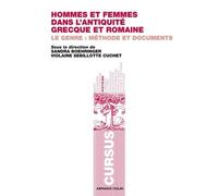 Hommes et femmes dans l'Antiquité grecque et romaine: Le genre : méthode et documents