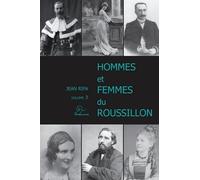 Hommes et Femmes du Roussillon - Volume 3