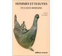 Hommes et fleuves en Gaule romaine François De Izarra (Auteur)