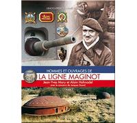 Hommes et ouvrages de la Ligne Maginot tome 2