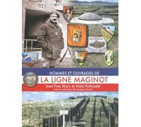 Hommes et ouvrages de la ligne Maginot: Tome 3