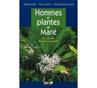 Hommes et plantes de Maré Iles Loyauté, Nouvelle-Calédonie. - Nicolas Lormée - Ird Eds - broché - Etude