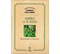 Hommes et plantes: Rencontres et partages