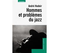 Hommes et problemes du jazz - André Hodeir - Parentheses Eds - broché - Beau livre