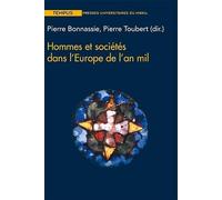 Hommes et sociétés dans l'Europe de l'an mil