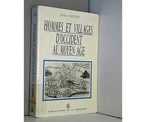 Hommes et villages d'Occident au Moyen Age