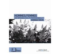 Hommes / Femmes : une impossible égalité professionnelle ? - Dominique Meurs - Rue D'ulm Eds - broché - Essai