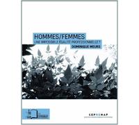 Hommes/Femmes - Une Impossible Égalité Professionnelle ?