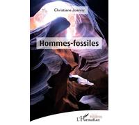 Hommes-fossiles - Christiane Joanny - L'harmattan - broché - Théâtre