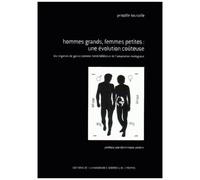 Hommes Grands, Femmes Petites : Une Évolution Coûteuse - Les Régimes De Genre Comme Force Sélective De L'adaptation Biologique