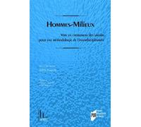 Hommes-Milieux - Vers Un Croisement Des Savoirs Pour Une Méthodologie De L'interdisciplinarité