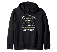 Hommes naissent égaux notaires humour notaire homme Sweat à Capuche