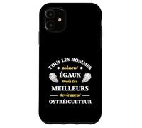 Hommes Naissent égaux ostréiculteur Humour ostréiculture Coque pour iPhone 11