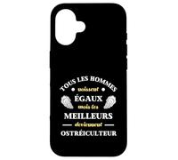 Hommes Naissent égaux ostréiculteur Humour ostréiculture Coque pour iPhone 16