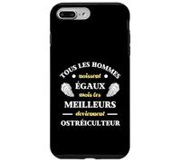 Hommes Naissent égaux ostréiculteur Humour ostréiculture Coque pour iPhone 7 Plus/8 Plus