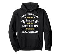 Hommes naissent égaux pizzaiolo humour pizza homme Sweat à Capuche