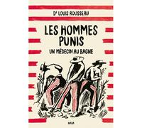 Nada – Les hommes punis : Un médecin au bagne