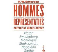 Hommes représentatifs Ralph Waldo Emerson (Auteur), Michel Onfray (Préface), Jean Izoulet (Traduction), Firmin Roz (Traduction)