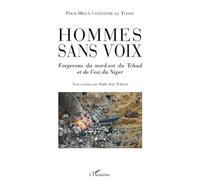 Hommes sans voix Forgerons du nord-est du Tchad et de l'est du Niger - Marie-José Tubiana - L'harmattan - broché - Etude