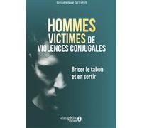 Hommes victimes de violences conjugales Geneviève Schmit (Auteur)