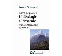 L'idéologie allemande France-Allemagne et retour - Louis Dumont - Gallimard - broché - Etude
