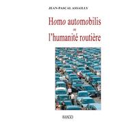 Homo automobilis ou l'humanité routière
