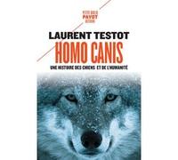 Homo Canis Laurent Testot (Auteur), Sophie Bajard (Editeur du volume)