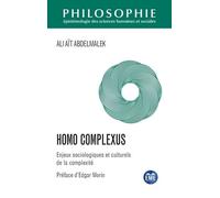 Homo Complexus - Enjeux Sociologiques Et Culturels De La Complexité