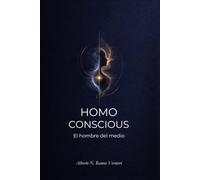 Homo conscious: El hombre del medio
