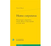 Homo corporatus: Dynamiques corporatives, monde officier et État hybride au XVIIIe siècle