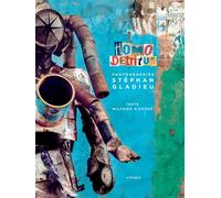 Wilfried N'Sondé – Homo détritus – Photographies de Stéphan Gladieu – Broché