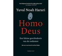 Homo deus: een kleine geschiedenis van de toekomst