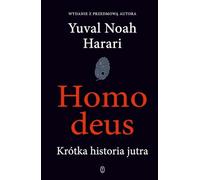 Homo deus: Krótka historia jutra