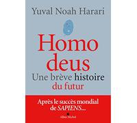 Homo Deus – Une brève histoire de l'avenir – Les Éditions Albin Michel