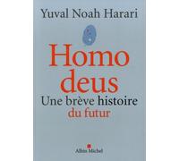 Homo deus (édition 2022): Une brève histoire du futur