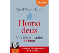Homo deus - Une brève histoire du futur Livre audio 2 CD MP3 - Yuval Noah Harari - Audiolib - Texte lu (CD) - Textes lus CD