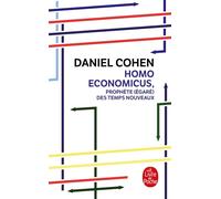 Homo Economicus Prophète égaré des temps nouveaux - Daniel Cohen - Lgf - Poche - Essai
