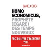 Homo Economicus : Prophète égaré des temps nouveaux de Daniel Cohen (2012) Broché